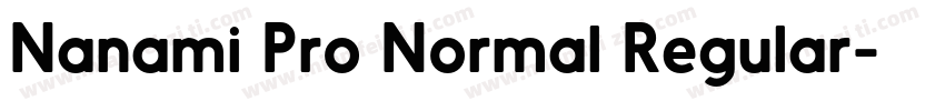 Nanami Pro Normal Regular字体转换